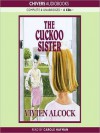 The Cuckoo Sister (MP3 Book) - Vivien Alcock, Carole Hayman