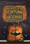 The Secret of The Fortune Wookiee: An Origami Yoda Book - Tom Angleberger