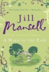 A Walk in the Park - Jill Mansell