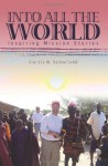 Into All The World - Curtis R. Schofield