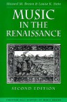 Music in the Renaissance - Howard Mayer Brown