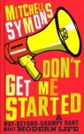 Don't Get Me Started - Mitchell Symons