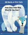 Polar Bear, Polar Bear, What Do You Hear? (Storytime Giants) - Bill Martin Jr., Eric Carle