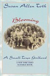 Blooming: A Small-Town Girlhood - Susan Allen Toth