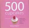 500 cupcakes: heerlijke recepten voor zowel zoete als hartige cakejes voor elke gelegenheid - Fergal Connolly, Ian Garlick, Hennie Franssen-Seebregts