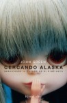 Cercando Alaska: immaginare il futuro sa di rimpianto - John Green, L. Celi