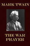 The War Prayer - Mark Twain