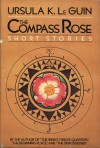 The Compass Rose: Short Stories - Ursula K. Le Guin