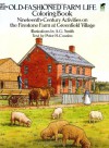 Old-Fashioned Farm Life Coloring Book: Nineteenth Century Activities on the Firestone Farm at Greenfield Village - A.G. Smith, Peter H. Cousins