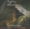 Beating the Babushka - Tim Maleeny, To Be Announced