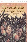 Beyond the Mango Tree - Amy Bronwen Zemser