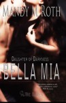 Bella MIA: Daughter of Darkness Book Three - Mandy M. Roth