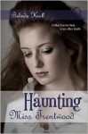 Haunting Miss Trentwood - Belinda Kroll