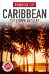 Insight Guides Caribbean: The Lesser Antilles - Sarah Cameron, Insight Guides