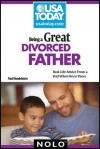 Being a Great Divorced Father: Real-Life Advice From a Dad Who's Been There - Paul Mandelstein