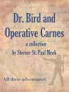 Dr. Bird and Operative Carnes - S.P. Meek