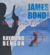 High Time to Kill - Raymond Benson, Simon Vance