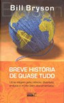 Breve História de Quase Tudo - Bill Bryson