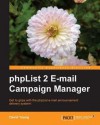 Phplist 2 E-mail Campaign Manager - David Young