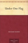 Under One Flag - Richard Marsh