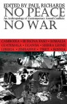 No Peace No War: Anthropology Of Contemporary Armed Conflicts - Paul Richards