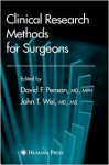 Clinical Research Methods for Surgeons - David Penson, John Wei, Lazar Greenfield