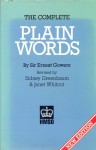 The Complete Plain Words - Ernest Gowers