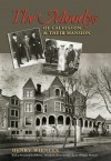 The Moodys of Galveston and Their Mansion - Henry Wiencek, E. Douglas McLeod, Robert L. Moody Sr., Robert L. Moody