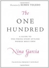 The One Hundred: A Guide to the Pieces Every Stylish Woman Must Own - Nina Garcia, Ruben Toledo