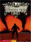 The Twister Trap - Michael Dahl