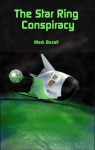 The Star Ring Conspiracy - Mark Boxall