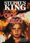 Ojos de Fuego - Eduardo Goligorsky, Stephen King