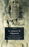 La epopeya de Gilgamesh/ The Epic of Gilgamesh (Spanish Edition) - Anonymous, Andrew George, José Luis Sampedro, Fabian Chueca Crespo