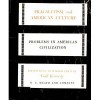 Pragmatism and American Culture (Problems in American Civilization Series) - William James, Sidney Hook, Gail Kennedy, John Dewey, Lewis Mumford, Reinhold Niebuhr, Mortimer J. Adler