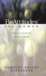 Be Attitudes for Women - Dorothy Kelley Patterson