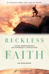 Reckless Faith: Living Passionately as Imperfect Christians - Jo Kadlecek