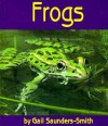 Frogs - Gail Saunders-Smith