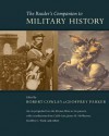 The Reader's Companion to Military History - Robert Cowley, Geoffrey Parker