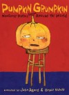 Pumpkin Grumpkin. by Grace Nichols and John Agard - Grace Nichols