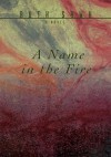 A Name in the Fire - Ruth Sawh