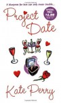 Project Date (Zebra Contemporary Romance) - Kate Perry