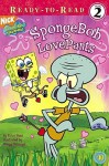 SpongeBob LovePants (Spongebob Squarepants Ready-to-Read) - Erica Pass