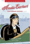 Amelia Earhart: This Broad Ocean - Sarah Stewart Taylor, Ben Towle