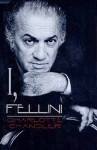 I, Fellini - Charlotte Chandler