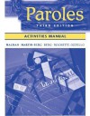 Paroles, Combined Workbook/Lab Manual/Video Manual - Sally Sieloff Magnan, William J. Berg, Laurey Martin-Berg