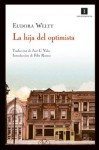 La hija del optimista - Eudora Welty, Félix Romeo, José C. Vales