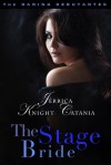 The Stage Bride - Jerrica Knight-Catania