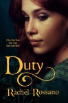 Duty: a novel of Rhynan - Rachel Rossano