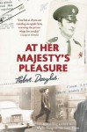 At Her Majesty's Pleasure - Robert Douglas