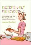 Deceptively Delicious - Jessica Seinfeld